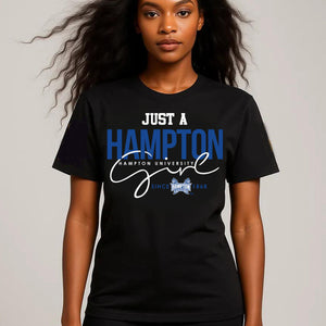 Hampton U | Just a HAMPTON Girl | Black Unisex Tees (**)