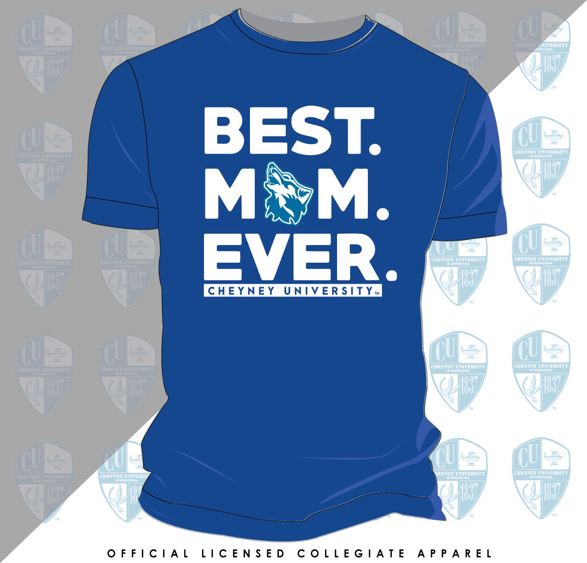 Cheyney University | BEST "MOM" EVER  Royal Blue Unisex Tees