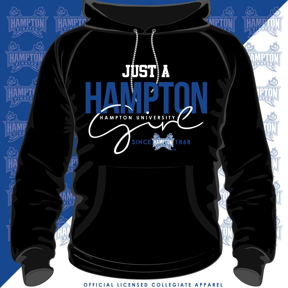 Hampton U | Just A HAMPTON Girl | Black Unisex Hoodie (j)