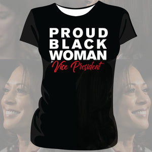 PROUD BLACK WOMAN | Vice President Ladies Black Tees (bre)