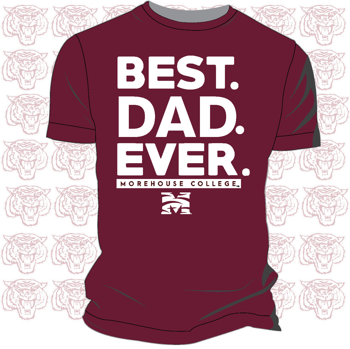 MOREHOUSE | BEST "DAD" EVER Maroon Unisex Tees (Z)