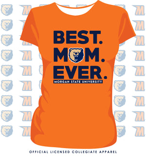 Morgan State | BEST "MOM" EVER Orange Ladies Tees -Z- (DK)