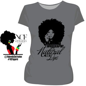 NCF | Rockin MY NATURAL NO LYE - Gray Ladies Tees