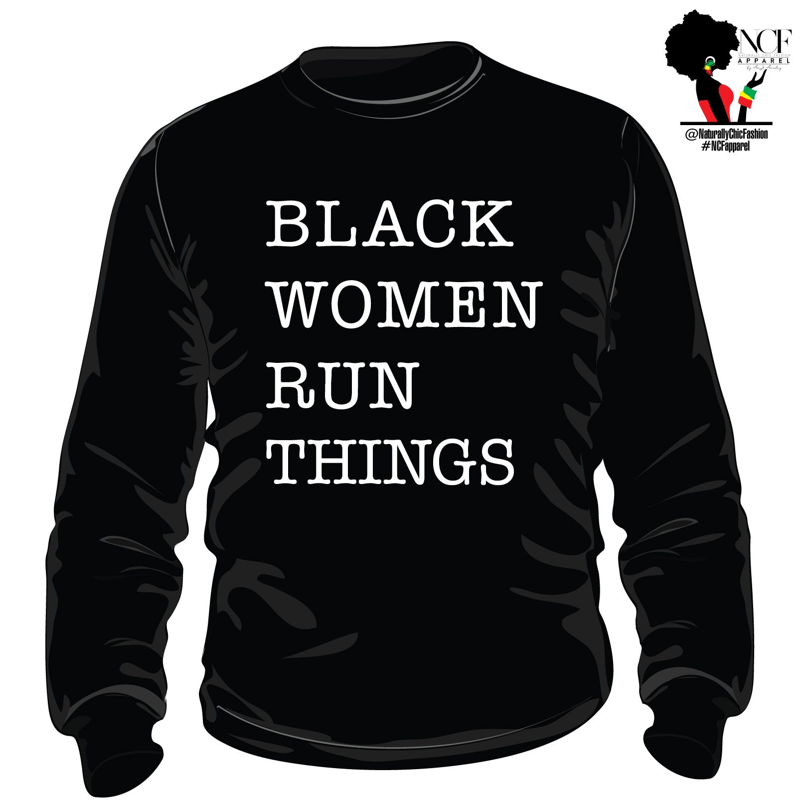 BLACK WOMAN RUN THINGS  | BLACK SWEATSHIRT