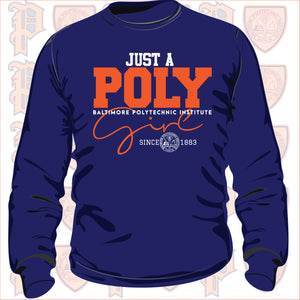 Baltimore Polytechnic Institute | JUST A POLY GIRL Navy Unisex Sweatshirt (Z)
