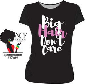 NCF | BIG HAIR DONT CARE Black Ladies Tees