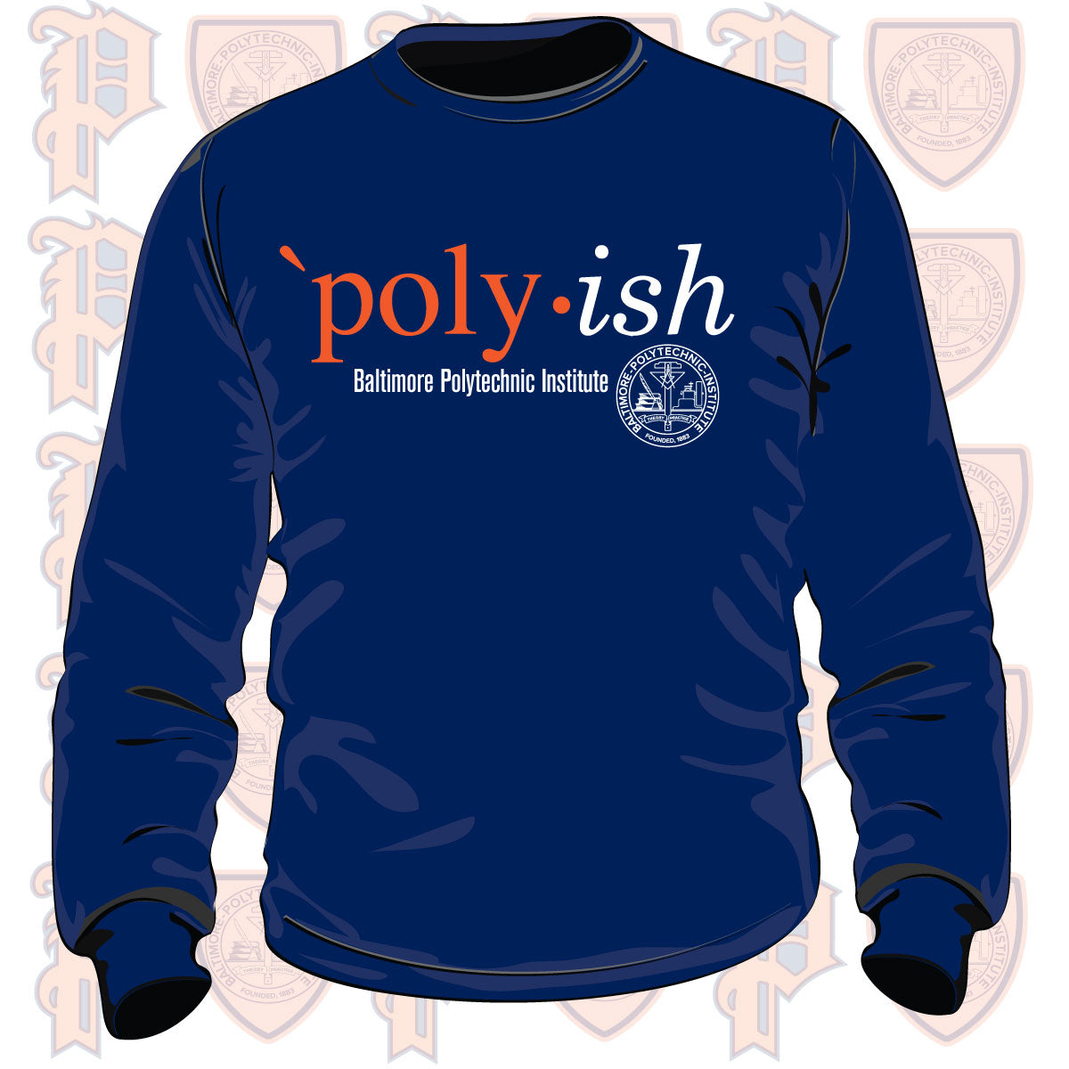 Baltimore Polytechnic Institute | POLY-ISH Navy Unisex Sweatshirt - DK -