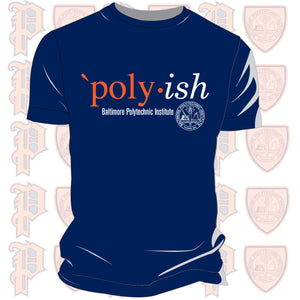 Baltimore Polytechnic Institute | POLY-ISH Navy Unisex  Tees -Z-
